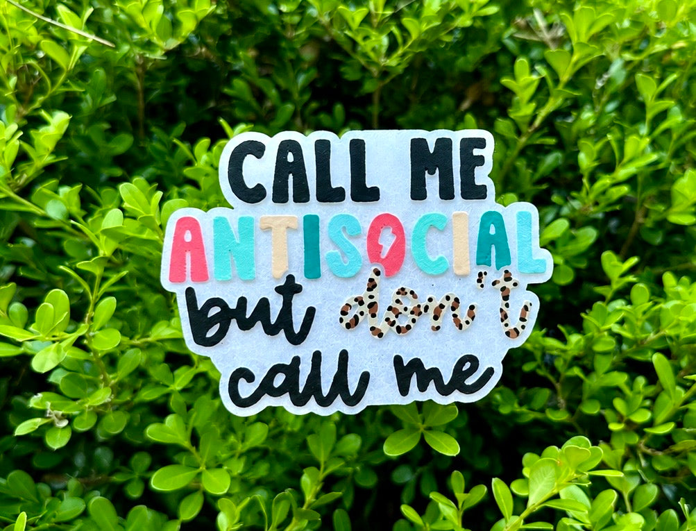 CALL ME ANTISOCIAL - FIERCE