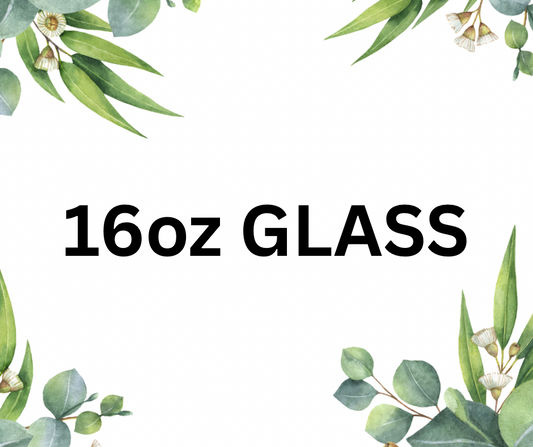 16oz GLASS